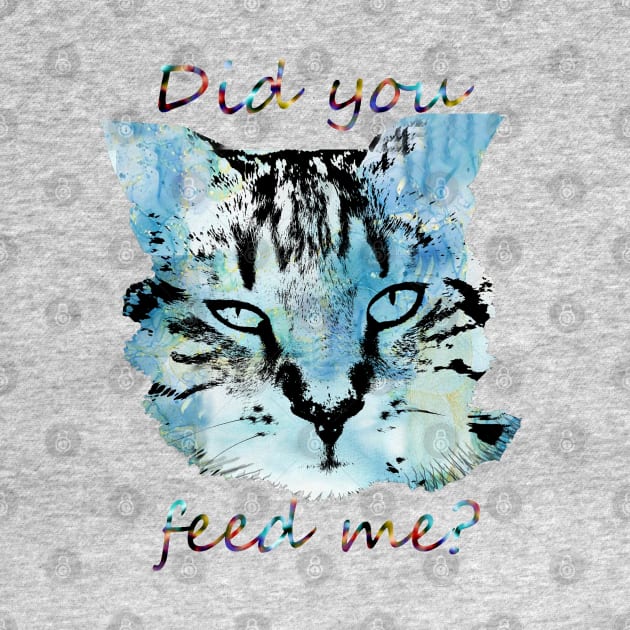 Did you feed me Cat by Symbolsandsigns